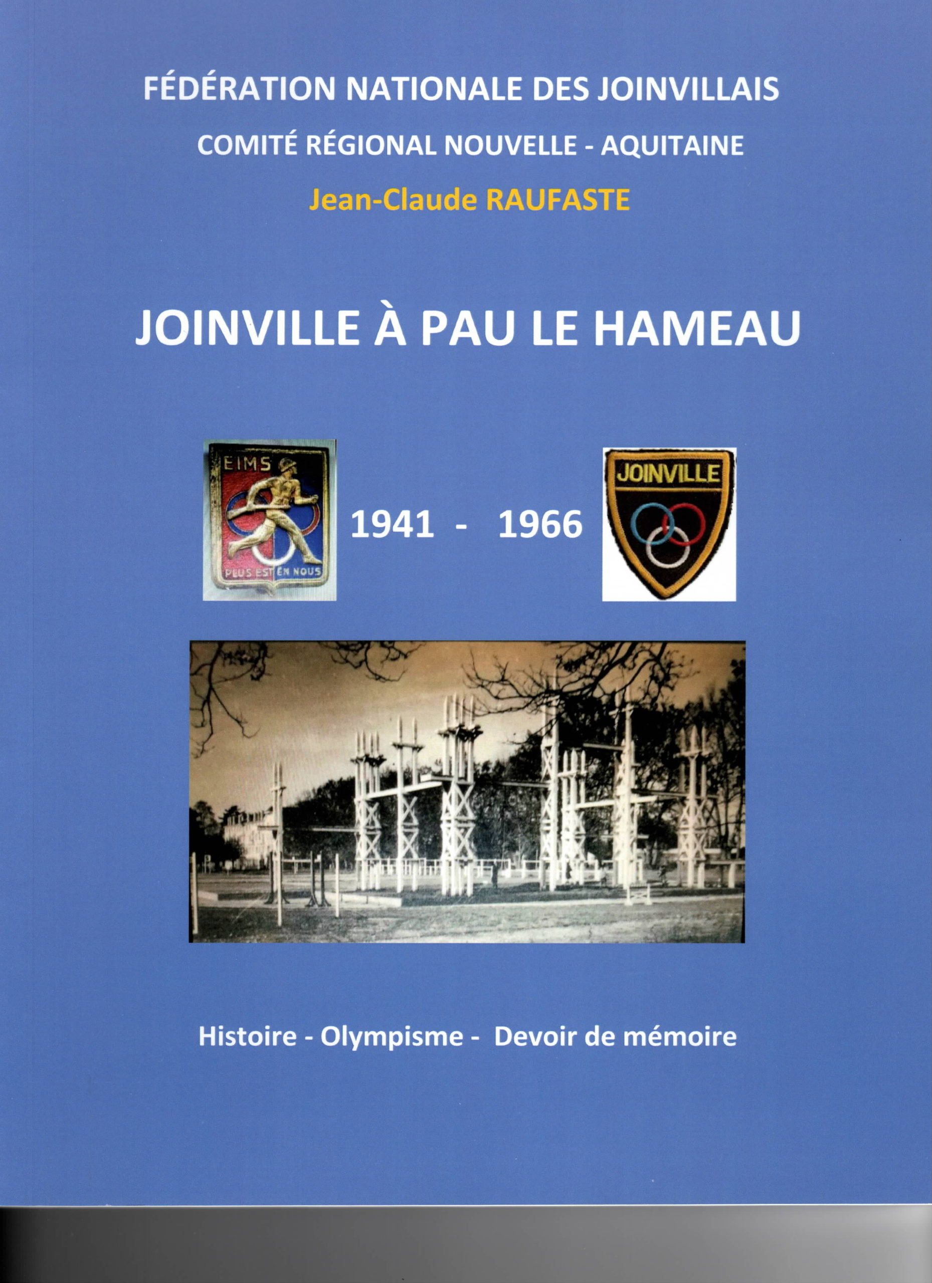 JOINVILLE À PAU LE HAMEAU 1941-1966